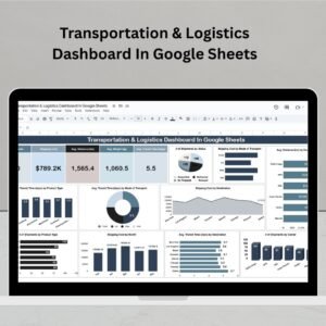 Transportation & Logistics Dashboard In Google Sheets