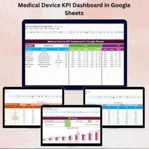 Medical Device KPI Dashboard in Google Sheets