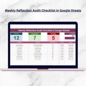 Weekly Reflection Audit Checklist in Google Sheets