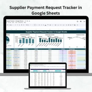 Supplier Payment Request Tracker in Google Sheets