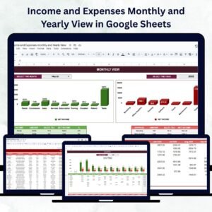 Income and Expenses Monthly and Yearly View in Google Sheets